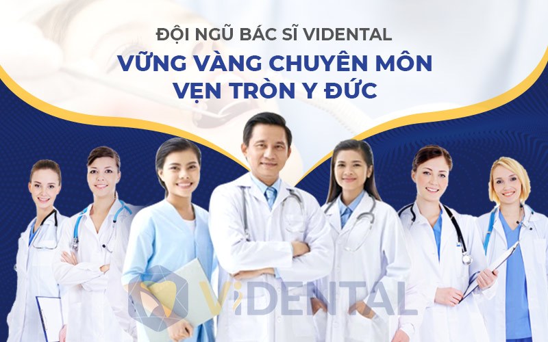 Đội ngũ y bác sĩ tại Vidental luôn tận tâm cống hiến và tìm ra giải pháp tốt nhất cho người bệnh