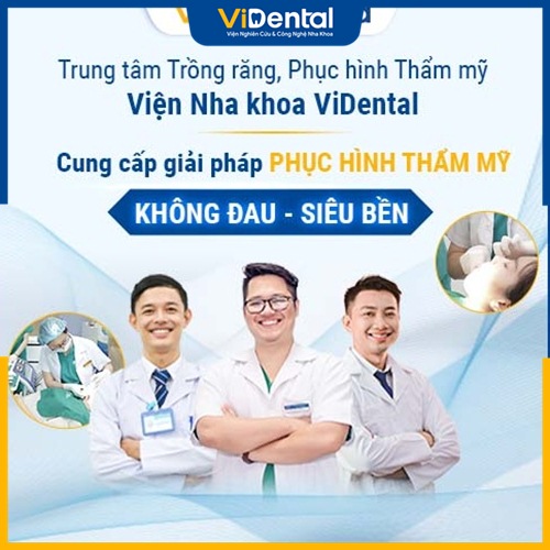 ViDental là một trong những địa chỉ phục hình răng uy tín hiện nay