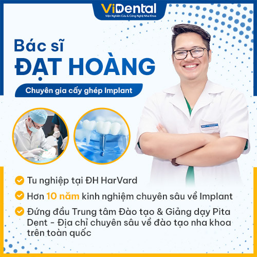 Bác sĩ Đạt Hoàng hiện là cố vấn chuyên môn cấp cao tại ViDental 